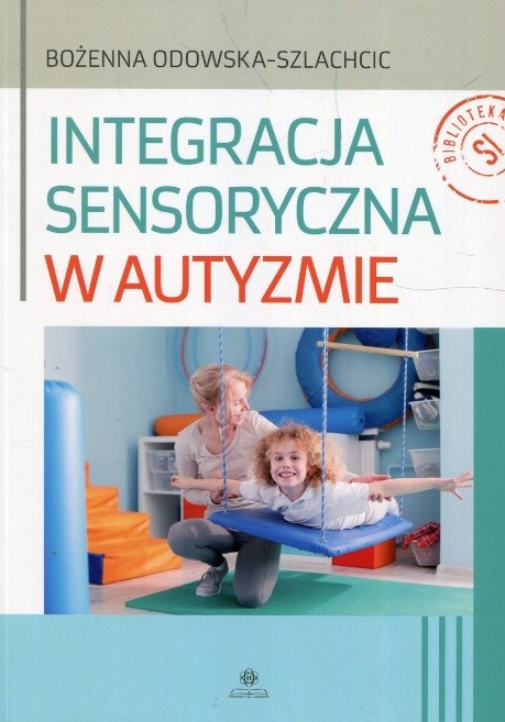 Okładka: Integracja sensoryczna w autyzmie