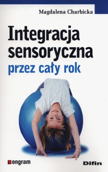 Okładka: Integracja sensoryczna przez cały rok