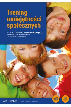 Trening umiejetnosci spolecznych dla dzieci i mlodziezy z zespolem Aspergera okladka