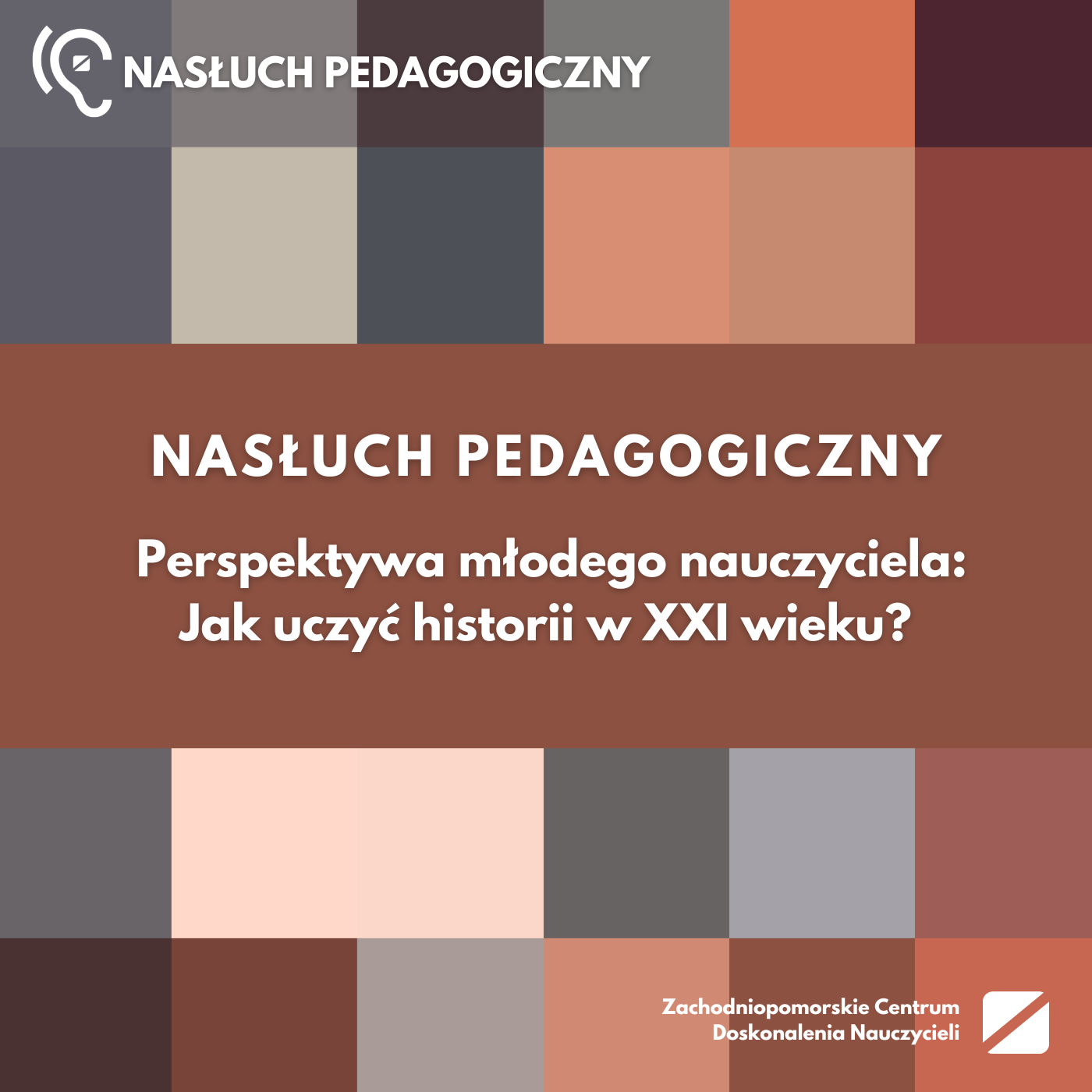Jak uczyc historii w XXI wieku podcast kwadracik