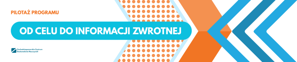 od celu do informacji zwrotnej baner